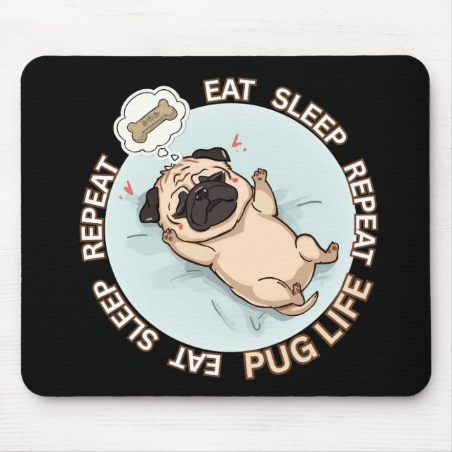 Funny Sleeping Pug Mouse Pad | Eat Sleep Repeat Musmatta (Framsidan)
