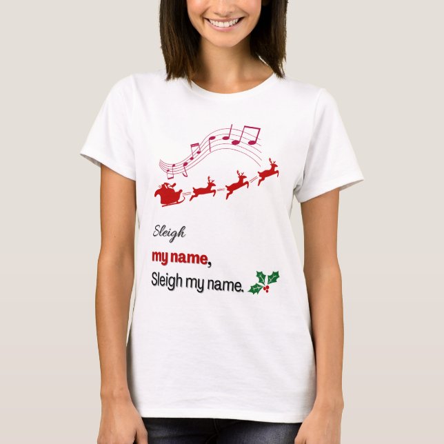 Funny Sleigh My Name Christmas Shirt Santa Sleigh T Shirt (Framsida)