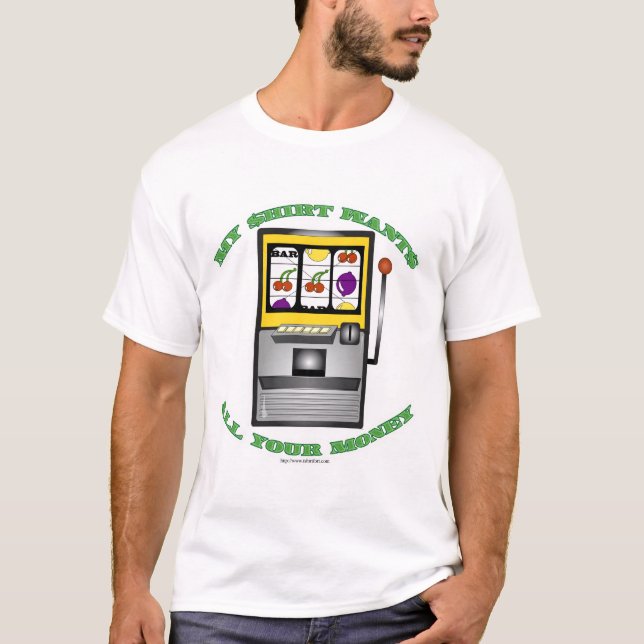 Funny Slot Maskin Vegas Slogan T-Shirt (Framsida)