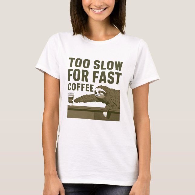 Funny Sloth Coffee T Shirt (Framsida)