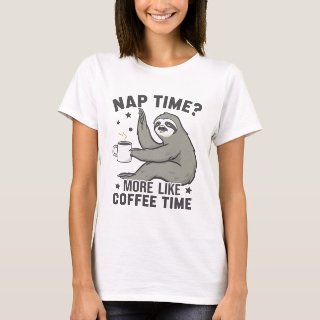 Funny Sloth Coffee T Shirt (Framsida)