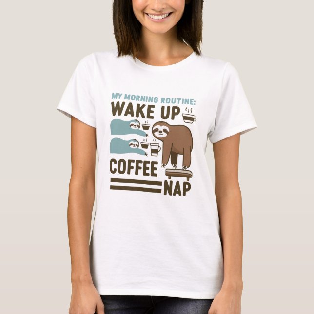 Funny Sloth Coffee T Shirt (Framsida)