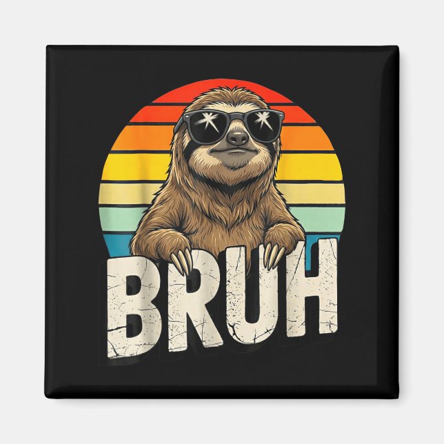 Funny Sloth Graphic Meme Lover Bruh Sloth Lovers  Magnet (Framsidan)