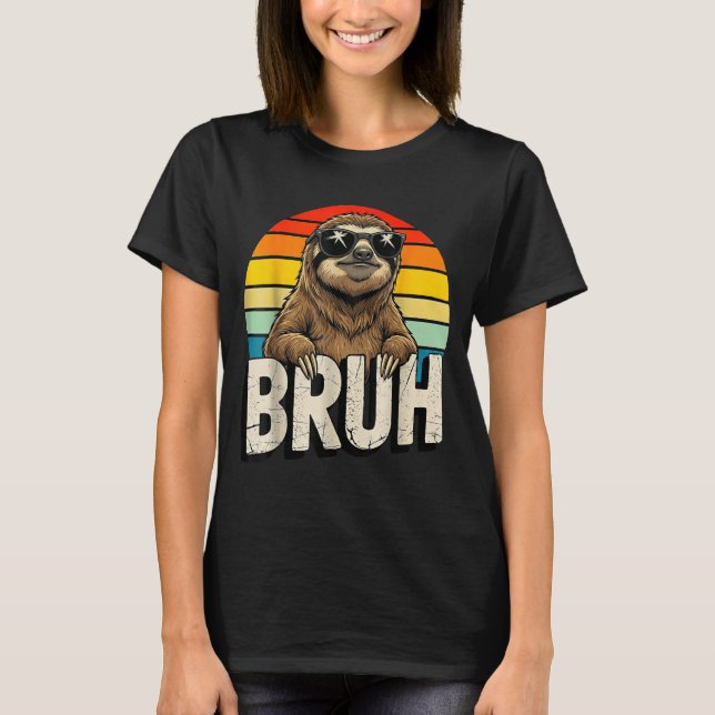 Funny Sloth Graphic Meme Lover Bruh Sloth Lovers  T Shirt (Framsida)