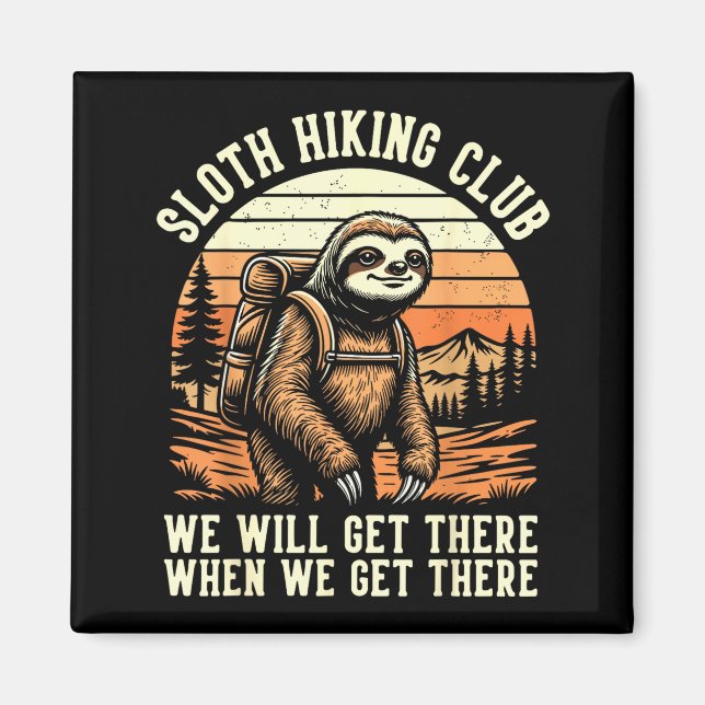 Funny Sloth Hiking Club Outdoor Hiker Men Women Vi Magnet (Framsidan)