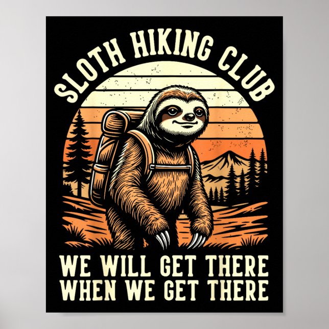 Funny Sloth Hiking Club Outdoor Hiker Men Women Vi Poster (Framsidan)