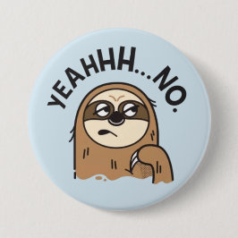 Funny Sloth-knapp Knapp