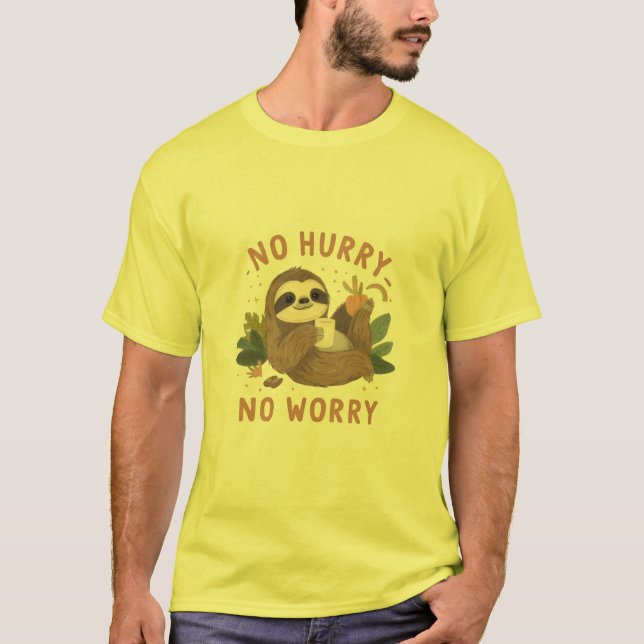 Funny Sloth “No Hurry No Worry” Cute Lazy Sloth T Shirt (Framsida)