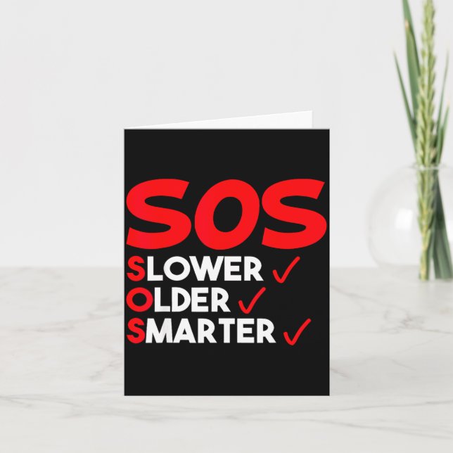 Funny Slower Older Smarter Quote For Men Women  Kort (Framsida)