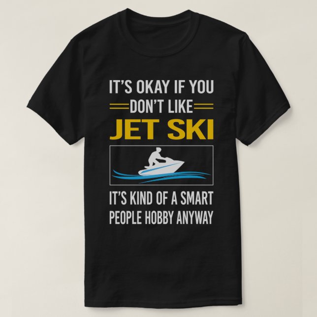 Funny Smart People Jet Ski T Shirt (Design framsida)