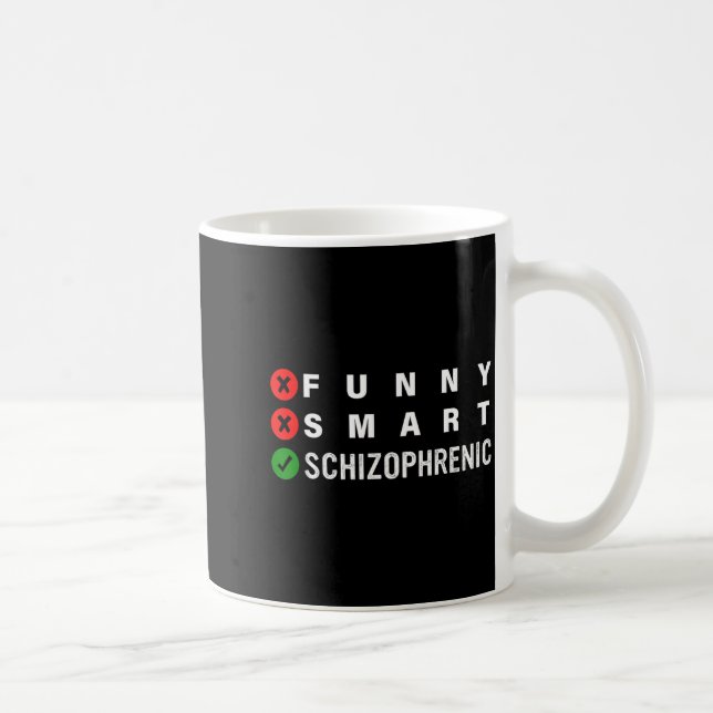 Funny Smart Schizophrenic Schizophrenia Awareness  Kaffemugg (Höger)