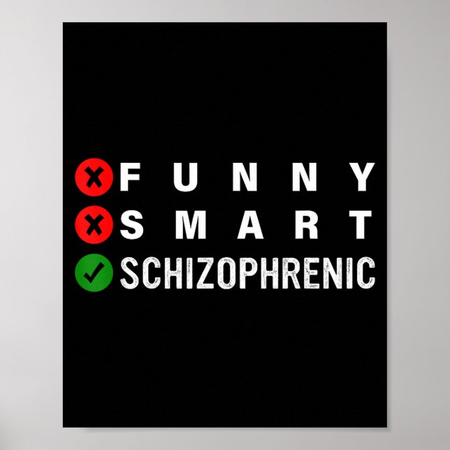 Funny Smart Schizophrenic Schizophrenia Awareness  Poster (Framsidan)