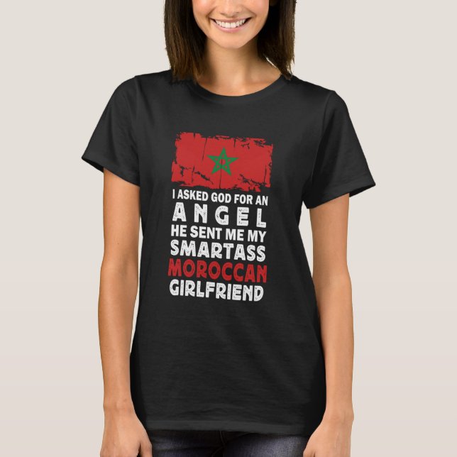Funny Smartass Moroccan Girlfriend Morocco Flag T Shirt (Framsida)