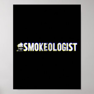 Funny smokeolog' - Grill Bbq Poster