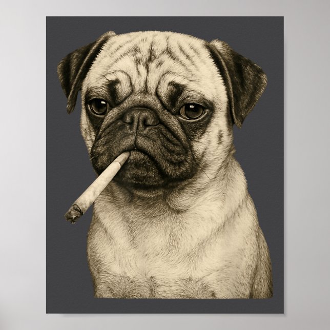 Funny Smoking Pug Dog Cigarette Gen Z Meme Graphic Poster (Framsidan)