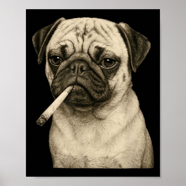 Funny Smoking Pug Dog Cigarette Gen Z Meme Graphic Poster (Framsidan)