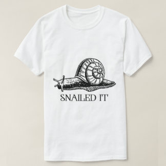Funny Snailed It Snail Pun Design T Shirt