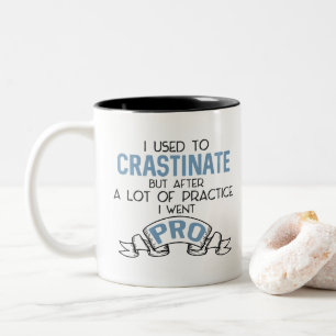 Funny Snarky Procrastinate Sarcasm Mugg