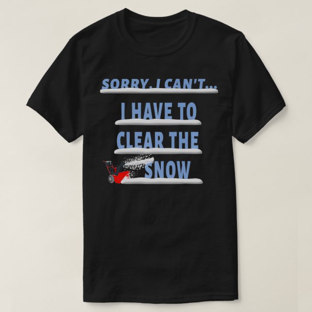 Funny Snow Blower Blowing Clearing  Winter Sayings T Shirt (Design framsida)