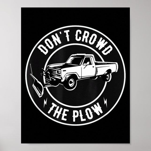 Funny Snow Plow - Don't Crowd The Plow  Poster (Framsidan)