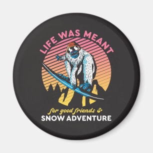 Funny Snowboarding Bra Friends and Snö Äventyr Magnet