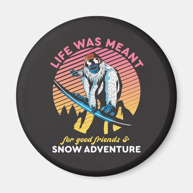 Funny Snowboarding Bra Friends and Snö Äventyr Magnet (Framsidan)