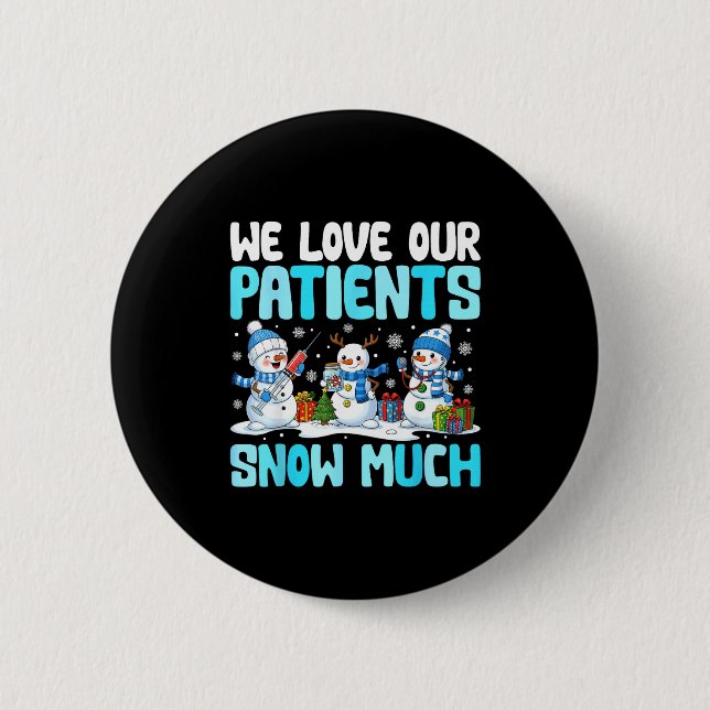 Funny Snowman Nurse We Love Our Patients Snow Much Knapp (Framsida)