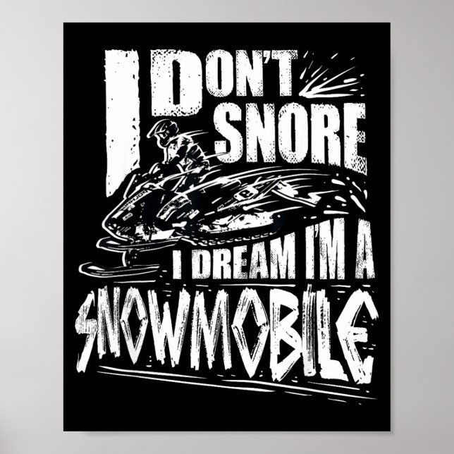 Funny Snowmobile Dream Snowmobile Driving  Poster (Framsidan)