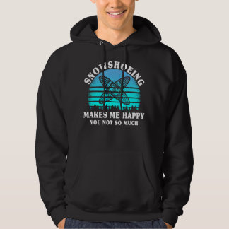 Funny Snowshoe Hiking Snowshoeing Hoodie