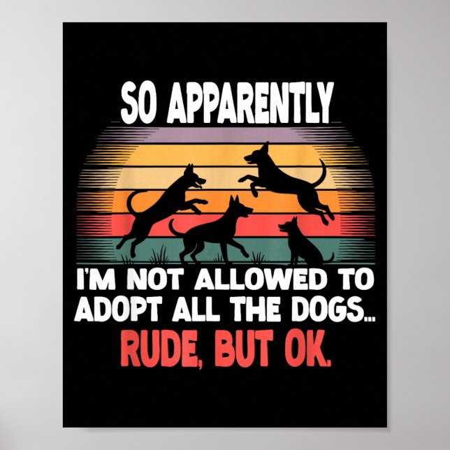 Funny So Apparently I'm Not Allowed To Adopt All T Poster (Framsidan)