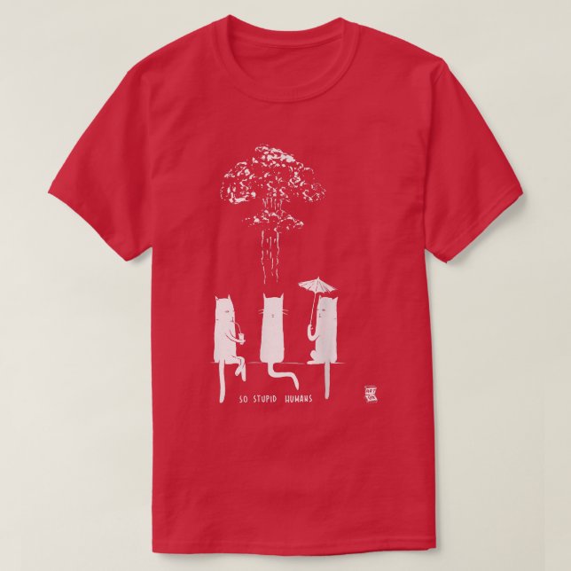 Funny So Stupid Humans For Cat Lovers  T Shirt (Design framsida)