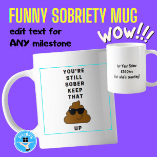 Funny Sobriety Mugg - Milestone Reached behålla it