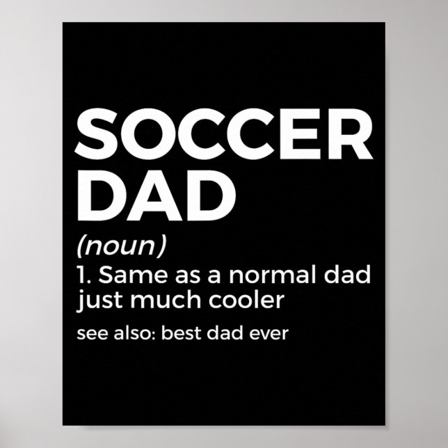 Funny Soccer Dad Definition For Mens Soccer Playe  Poster (Framsidan)