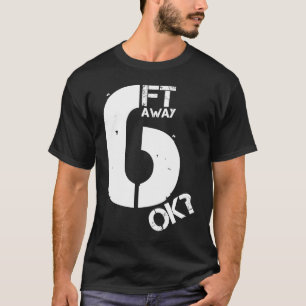 Funny Social som Avstånd sex Feet Away Regler Soci T Shirt