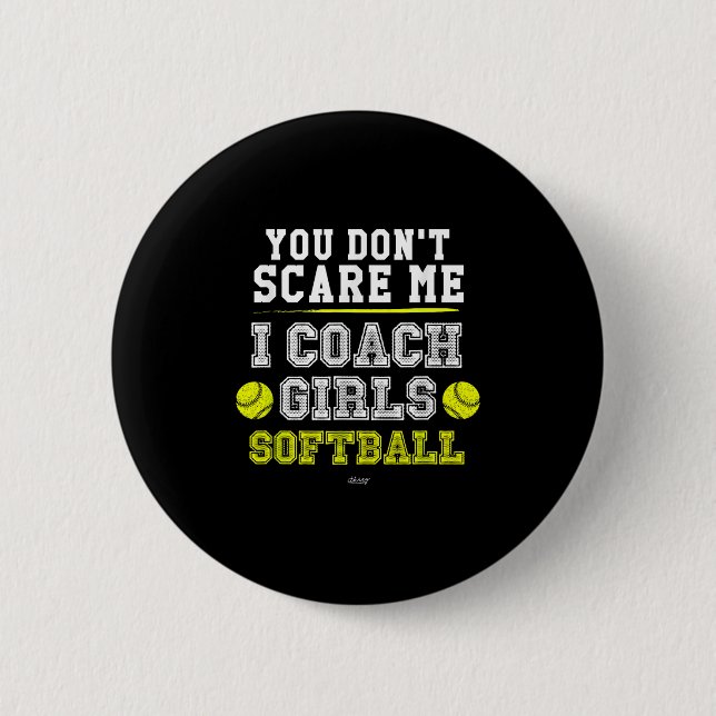 Funny Softball Coach You Don't E Me I Coach Girls  Knapp (Framsida)
