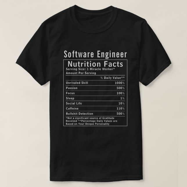 Funny Software Engineer Nutrition Facts Tech Gift T Shirt (Design framsida)