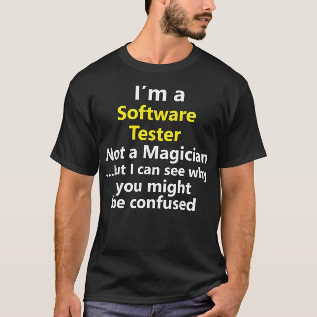 Funny Software Tester Job Office Program Gift T Shirt (Framsida)