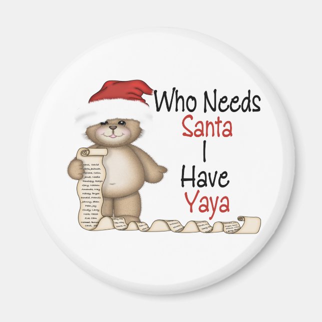 Funny som behöver Santa Yaya Magnet (Framsidan)