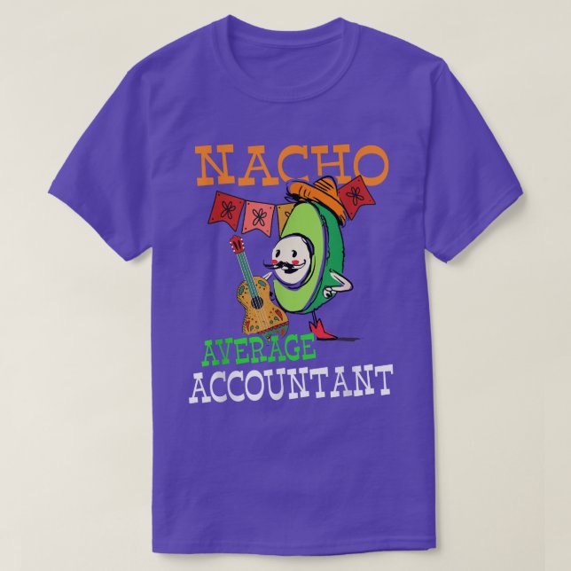 Funny Sombrero på Avocado Nacho Average Accountant T Shirt (Design framsida)