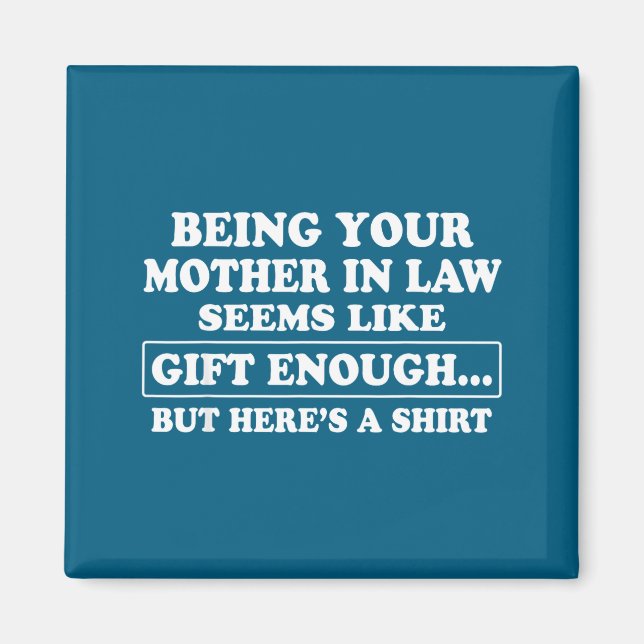 Funny Son In Law Sarcastic Humor Quote From Mother Magnet (Framsidan)