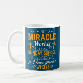 Funny Söndag School Teacher Miracle Worker  Kaffemugg