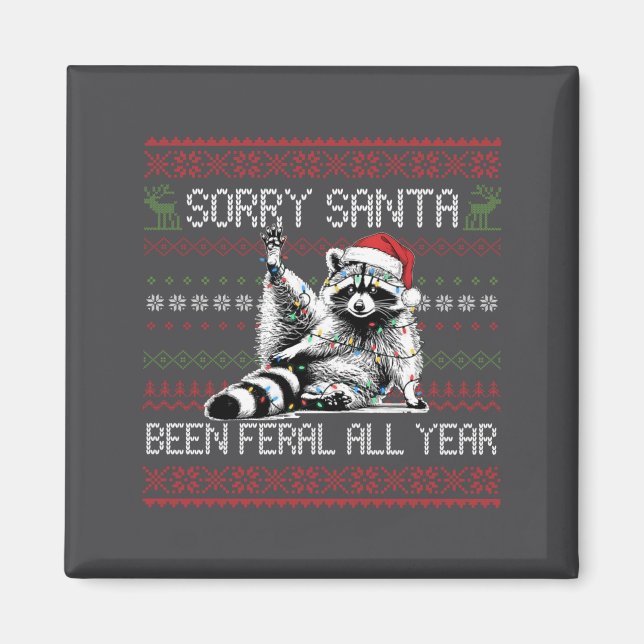 Funny Sorry Santa I've Been Feral All Year Ugly Ch Magnet (Framsidan)