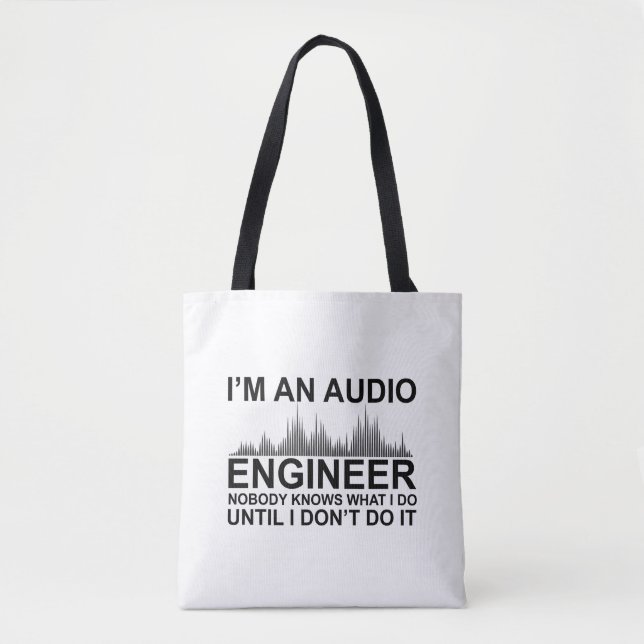 Funny Sound Engineer saying Audio Engineering Tygkasse (Framsida)