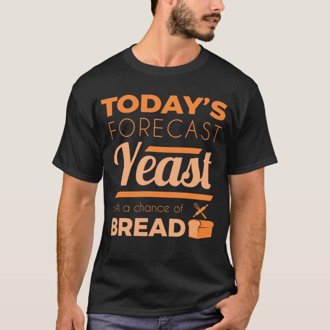 Funny Sourdough Kneading Bread Älskare Baking Fore T Shirt (Framsida)