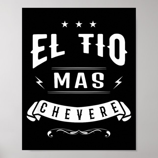 Funny Spanish Shirt - El Tio Mas Chevere - Uncle S Poster (Framsidan)