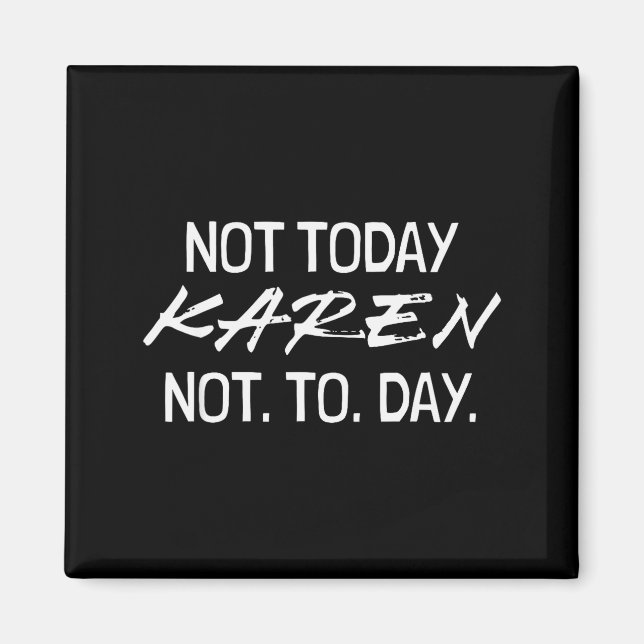 Funny Speak To The Manager Shhh Karen Not That Kar Magnet (Framsidan)