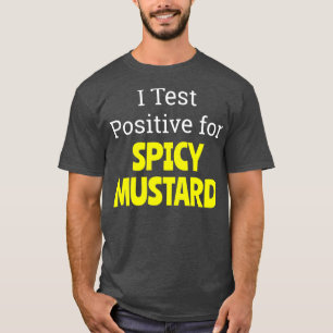 Funny Spicy Mustard T Shirt