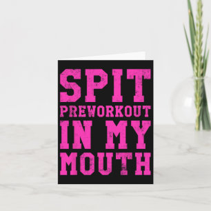 Funny Spit Preworkout in my Mouth Gym Exercise Wor Kort