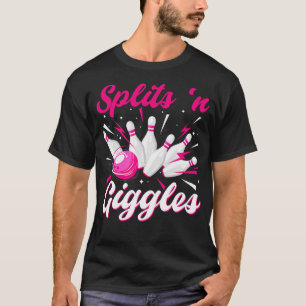 Funny Splits'N Giggles Bowling Team Cute Bowlarear T Shirt
