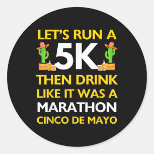 Funny Springa 5k-dryck som Marathon Cinco De Mayo Runt Klistermärke